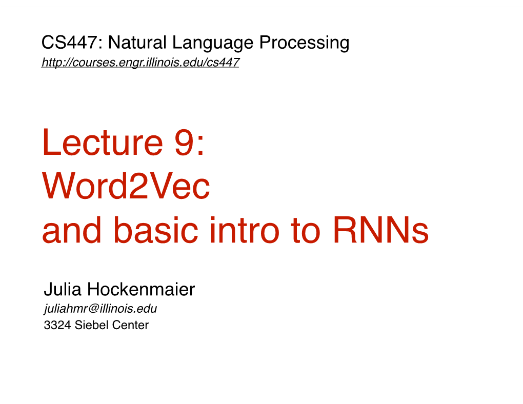 Lecture 9: Word2vec and Basic Intro to Rnns