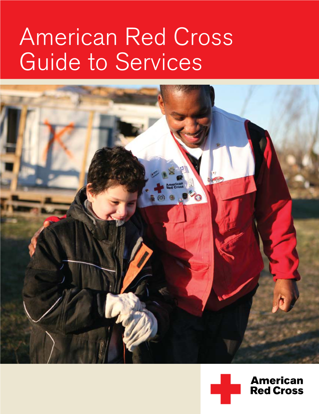 American Red Cross Guide to Services Mission of the American Red Cross