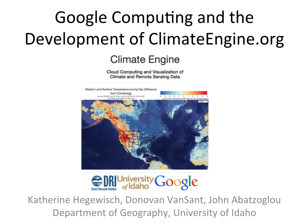 Google Compu2ng and the Development of Climateengine.Org