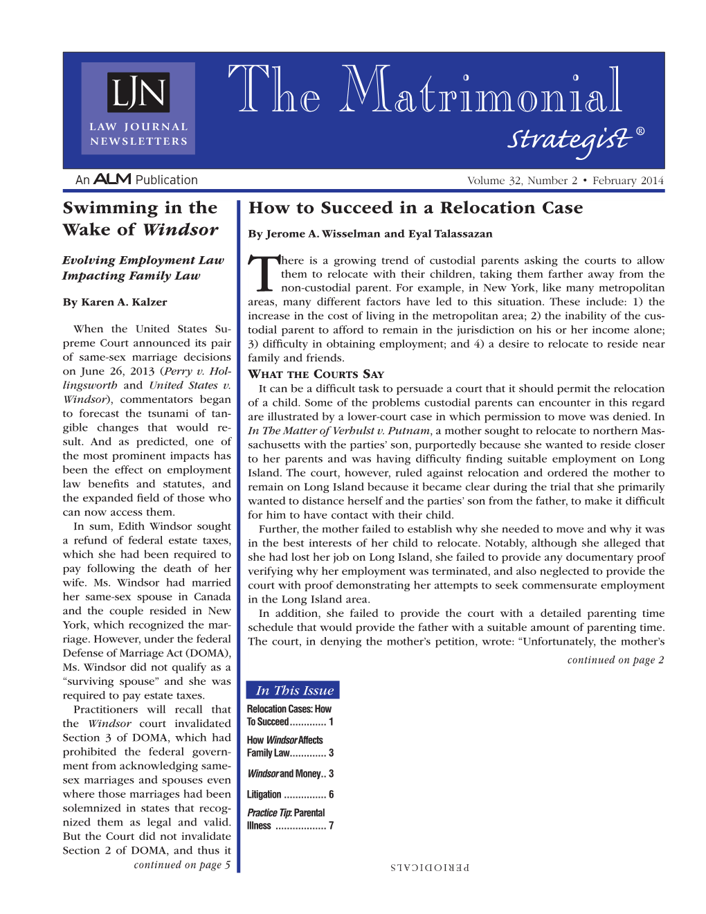 The Matrimonial Strategist ® Volume 32, Number 2 • February 2014 Swimming in the How to Succeed in a Relocation Case Wake of Windsor by Jerome A