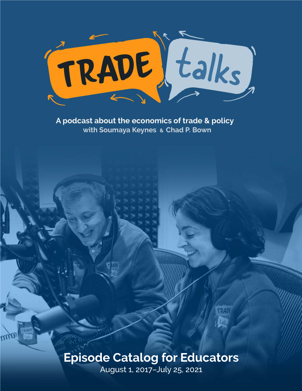 Trade Talks, with Soumaya Keynes & Chad P. Bown