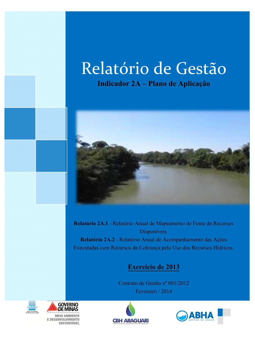 Relatório De Gestão Indicador 2A – Plano De Aplicação