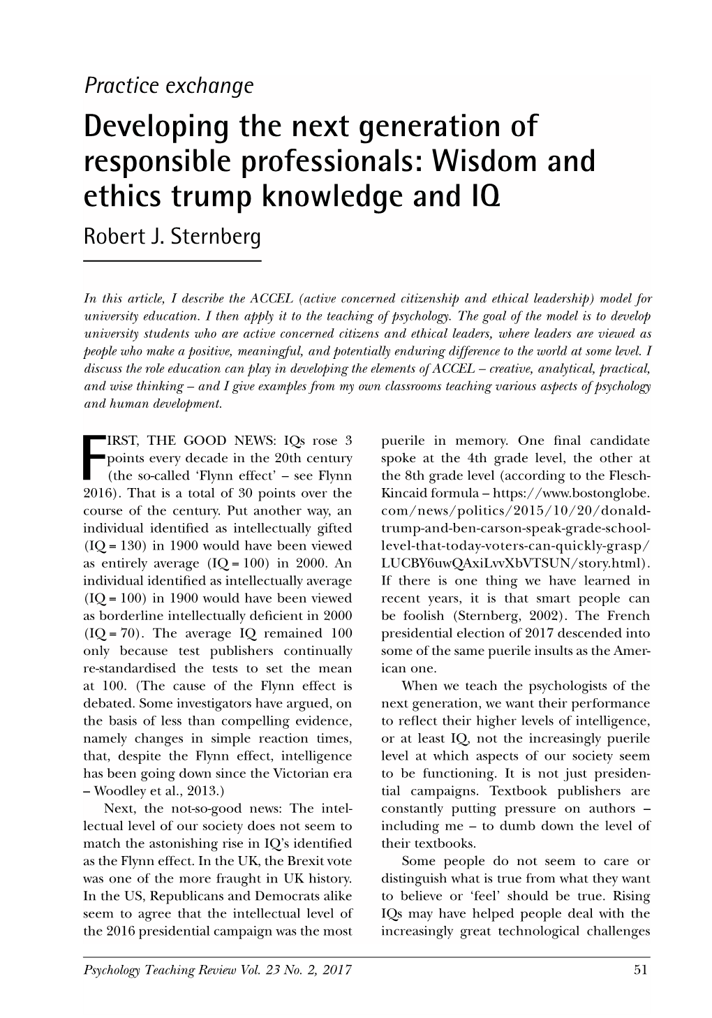 Developing the Next Generation of Responsible Professionals: Wisdom and Ethics Trump Knowledge and IQ Robert J