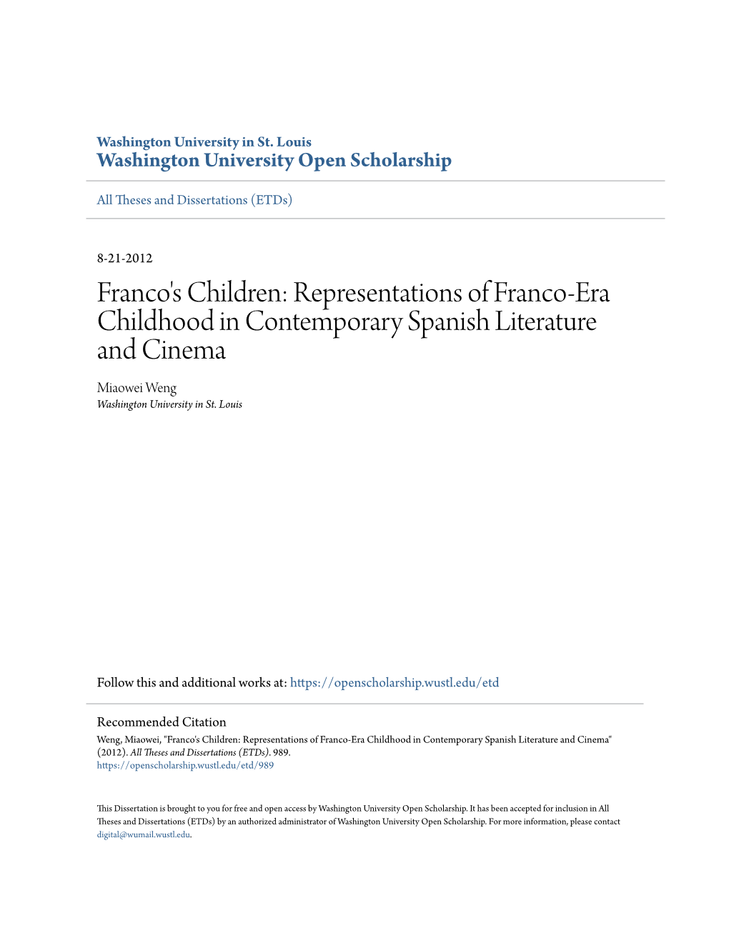Franco's Children: Representations of Franco-Era Childhood in Contemporary Spanish Literature and Cinema Miaowei Weng Washington University in St