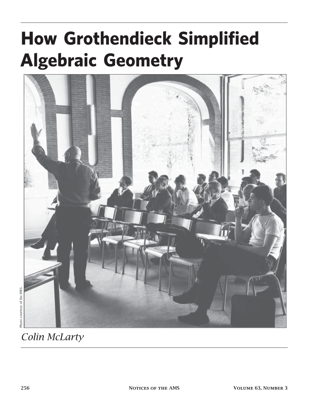 How Grothendieck Simplified Algebraic Geometry