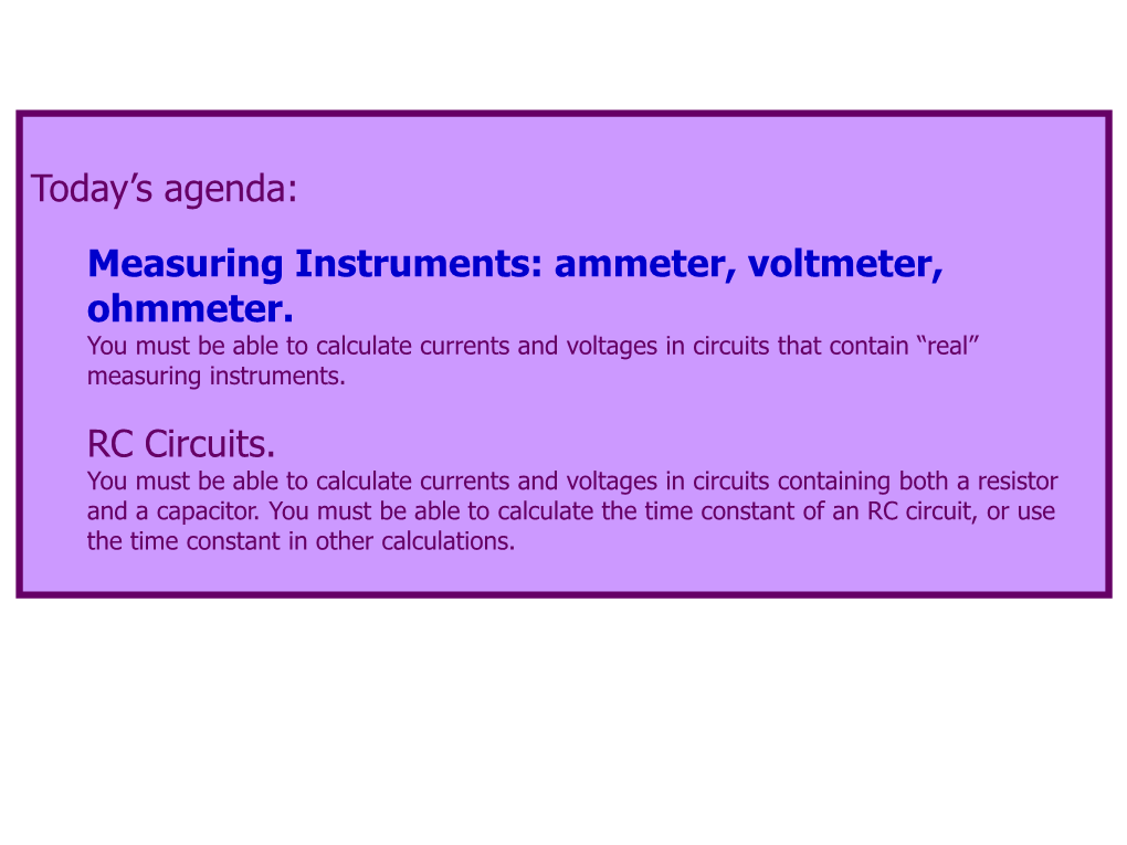 Ammeter, Voltmeter, Ohmmeter. RC Circuits