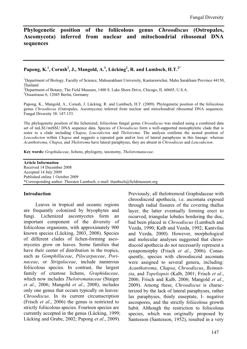 Phylogenetic Position of the Foliicolous Genus Chroodiscus (Ostropales, Ascomycota) Inferred from Nuclear and Mitochondrial Ribosomal DNA Sequences