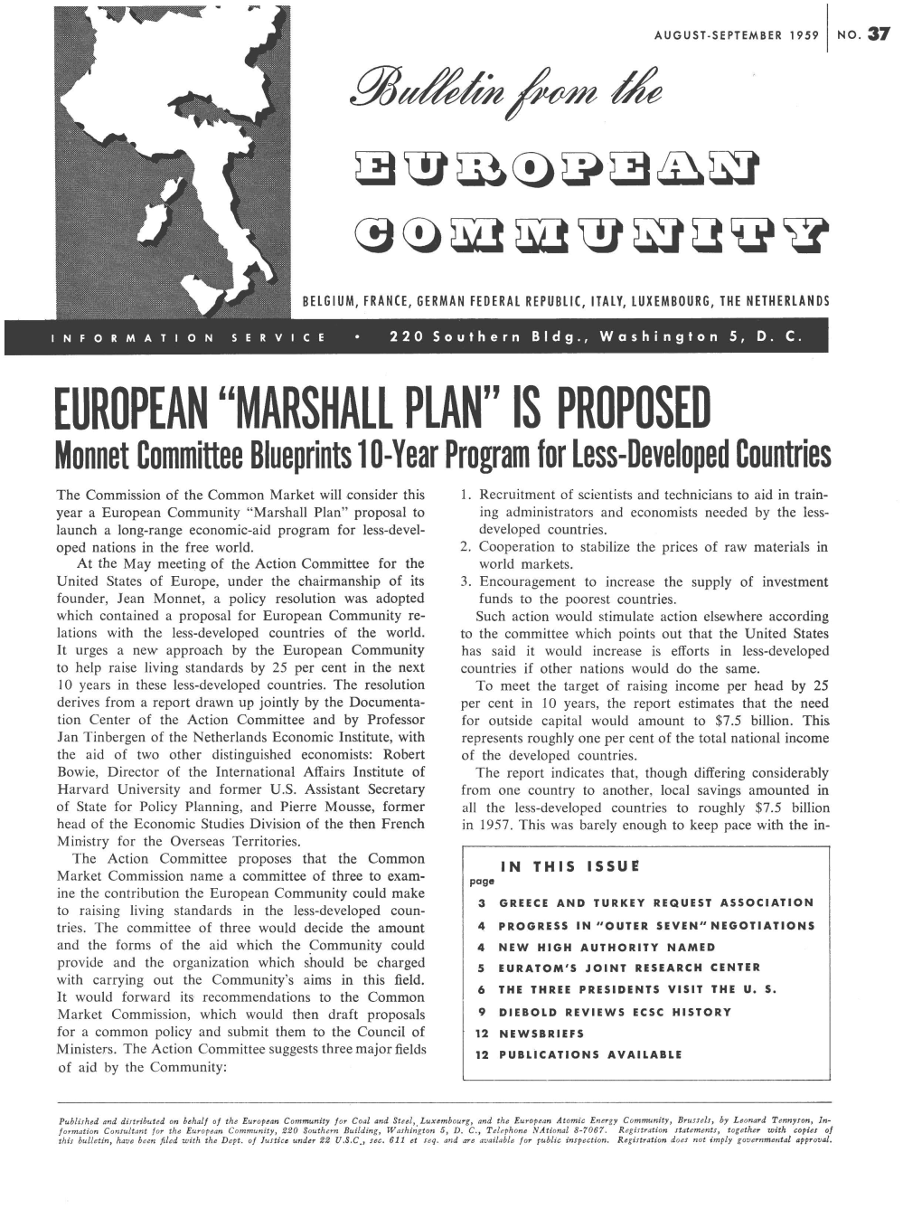 EUROPEAN "MARSHALL PLAN" IS PROPOSED Monnet Committee Blueprints 10-Year Program for Less-Developed Countries the Commission of the Common Market Will Consider This 1