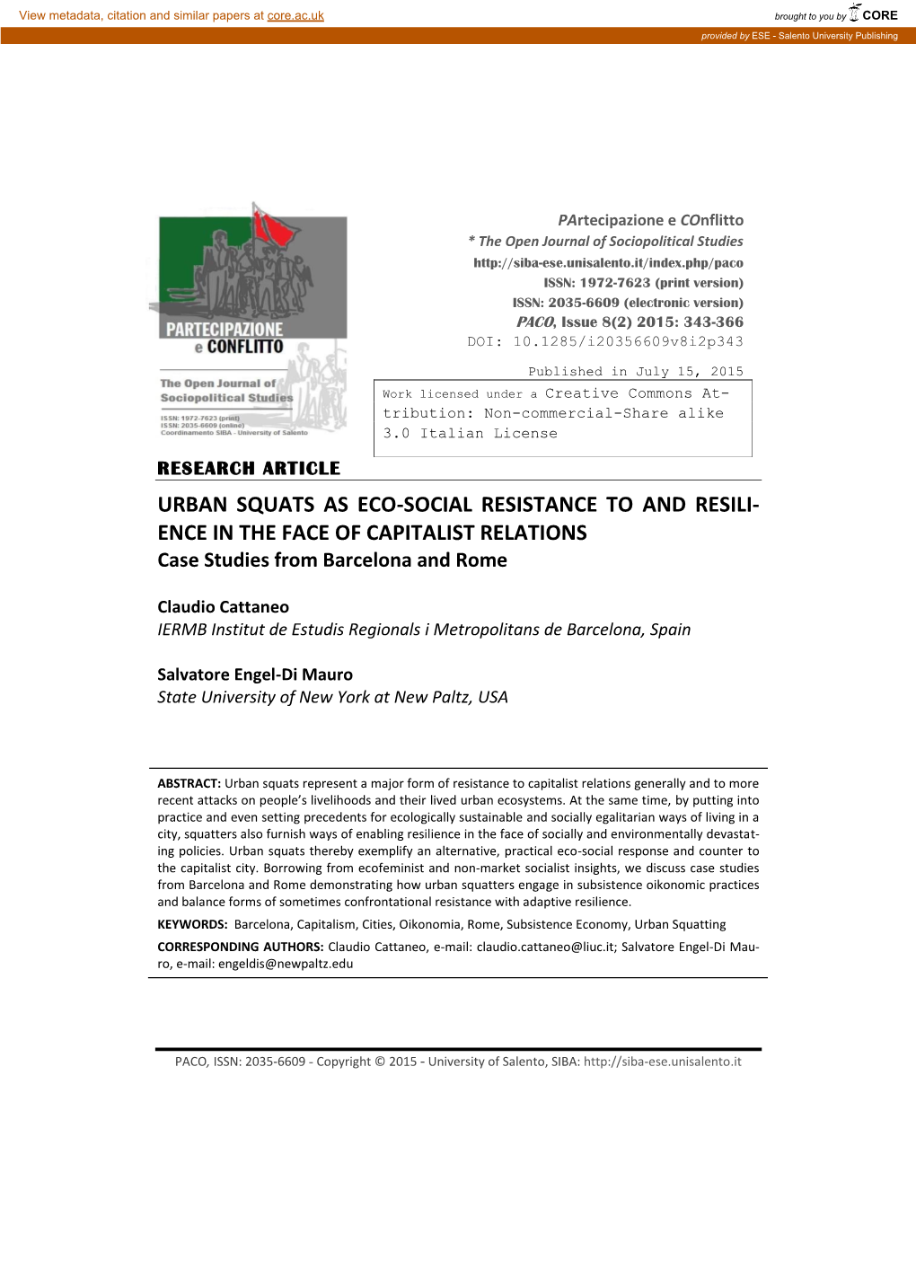 URBAN SQUATS AS ECO-SOCIAL RESISTANCE to and RESILI- ENCE in the FACE of CAPITALIST RELATIONS Case Studies from Barcelona and Rome