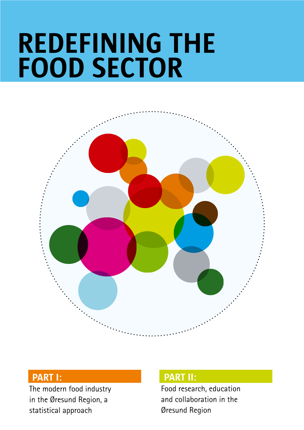 Redefining the Food Sector in the Øresund Region 6