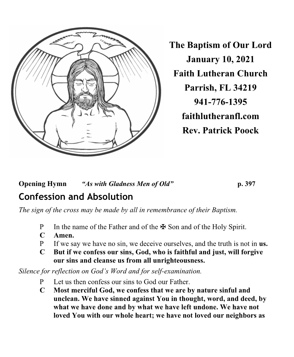 The Baptism of Our Lord January 10, 2021 Faith Lutheran Church Parrish, FL 34219 941-776-1395