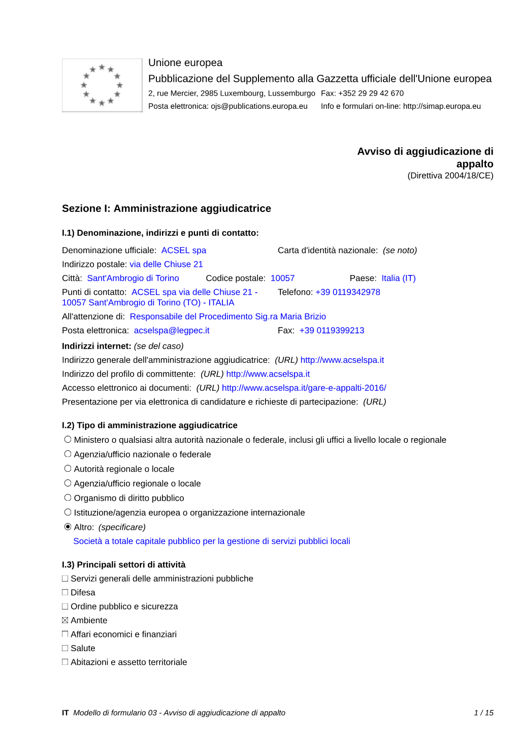 Avviso Di Aggiudicazione Di Appalto (Direttiva 2004/18/CE)