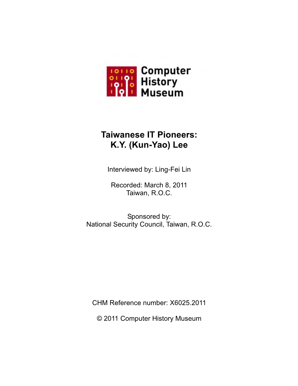Taiwanese Information Technology (IT) Pioneers: K.Y. (Kun-Yao) Lee; 2011-03-08