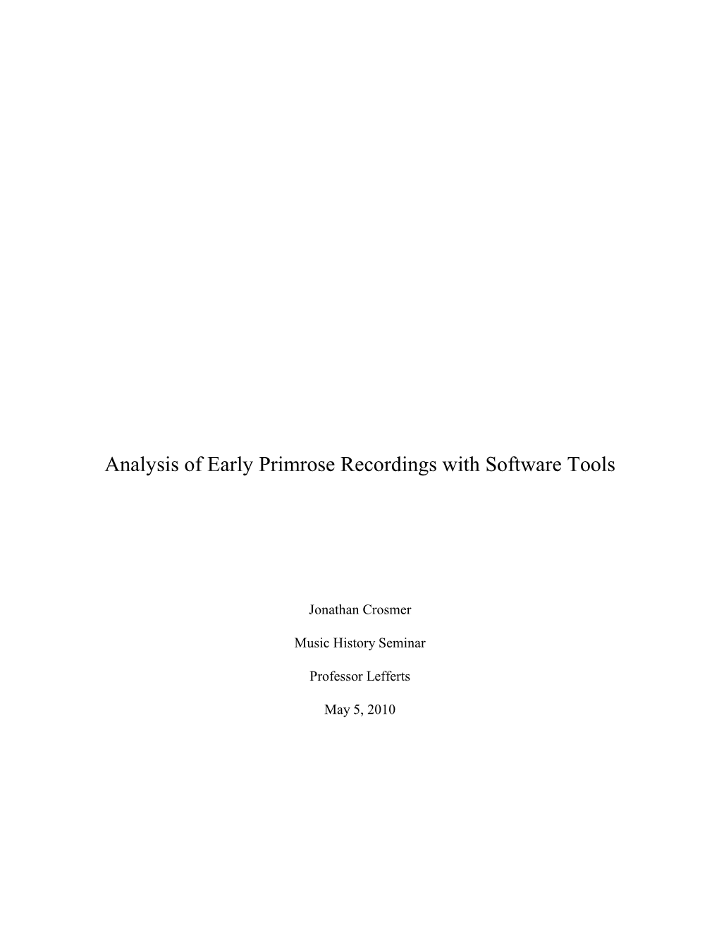 Analysis of Early Primrose Recordings with Software Tools