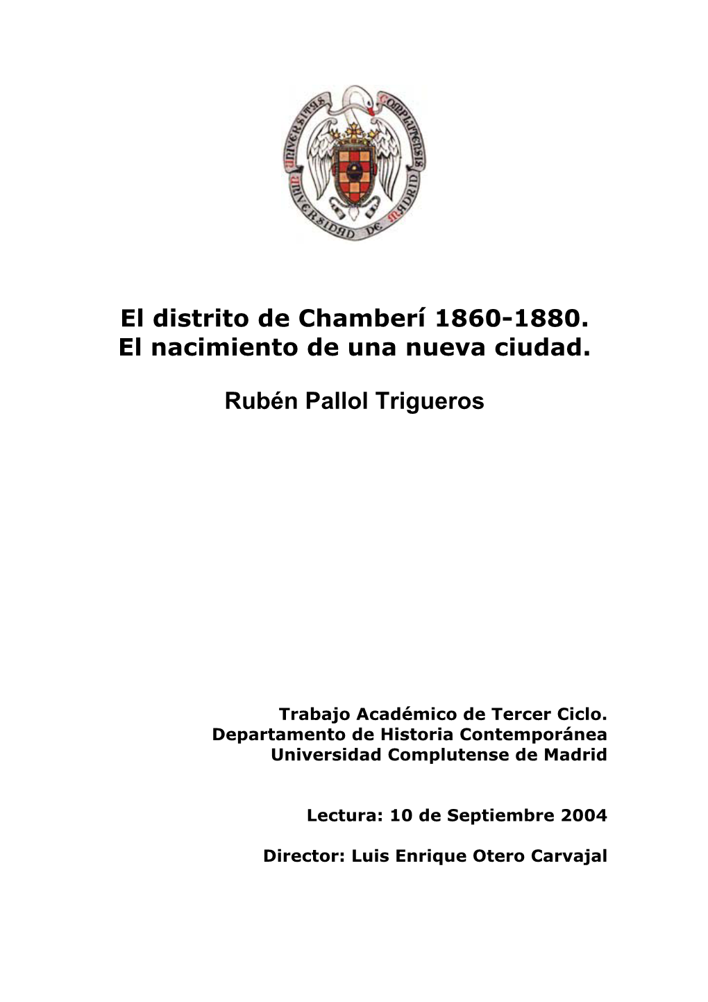 El Distrito De Chamberí 1860-1880. El Nacimiento De Una Nueva Ciudad