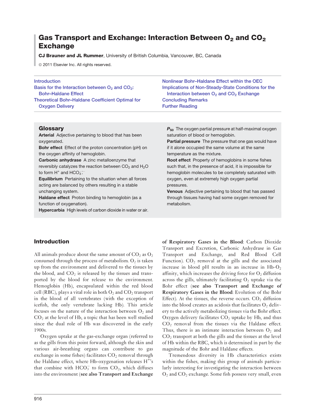 Gas Transport and Exchange: Interaction Between O2 and CO2 Exchange CJ Brauner and JL Rummer, University of British Columbia, Vancouver, BC, Canada