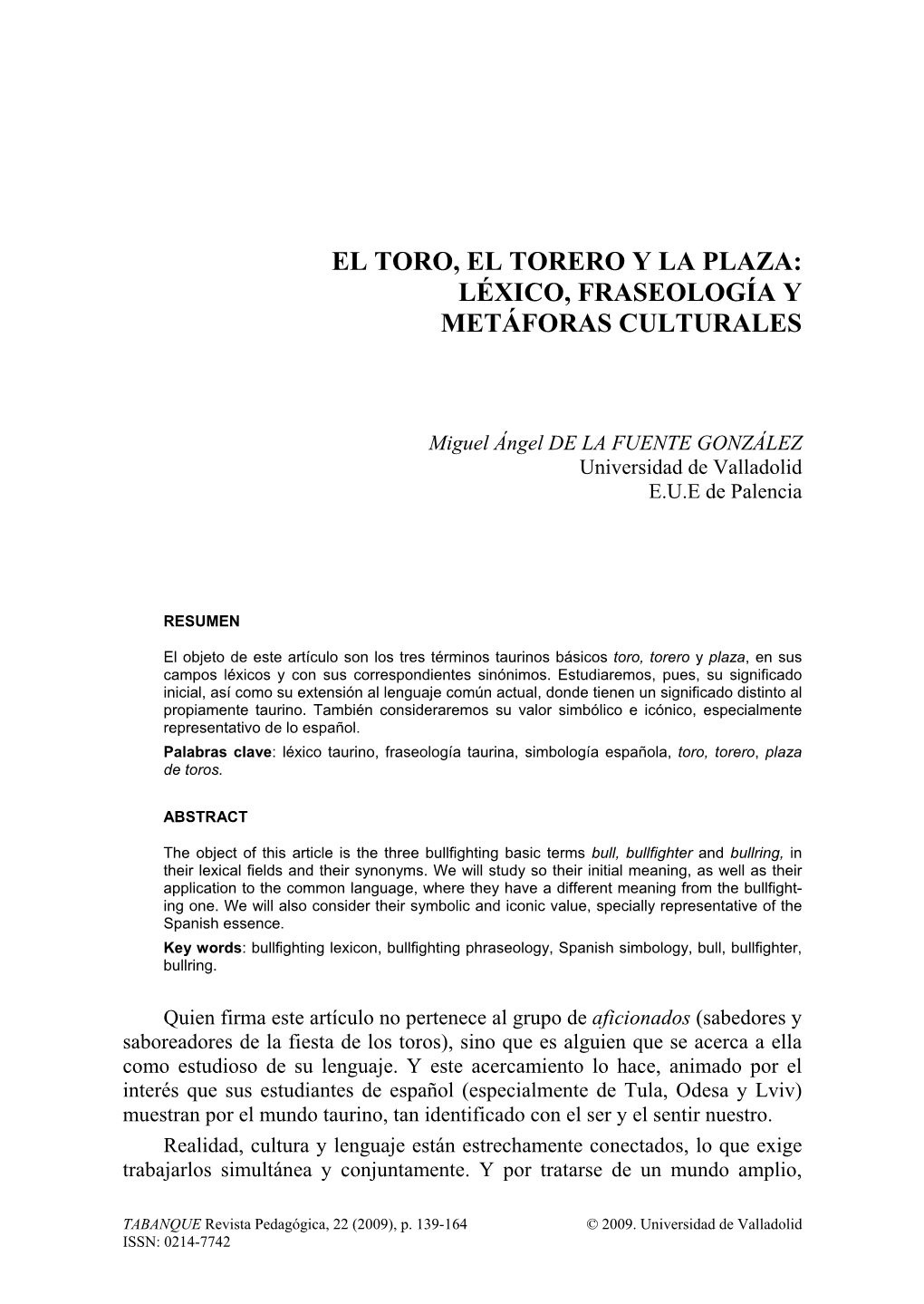 El Toro, El Torero Y La Plaza: Léxico, Fraseología Y Metáforas Culturales