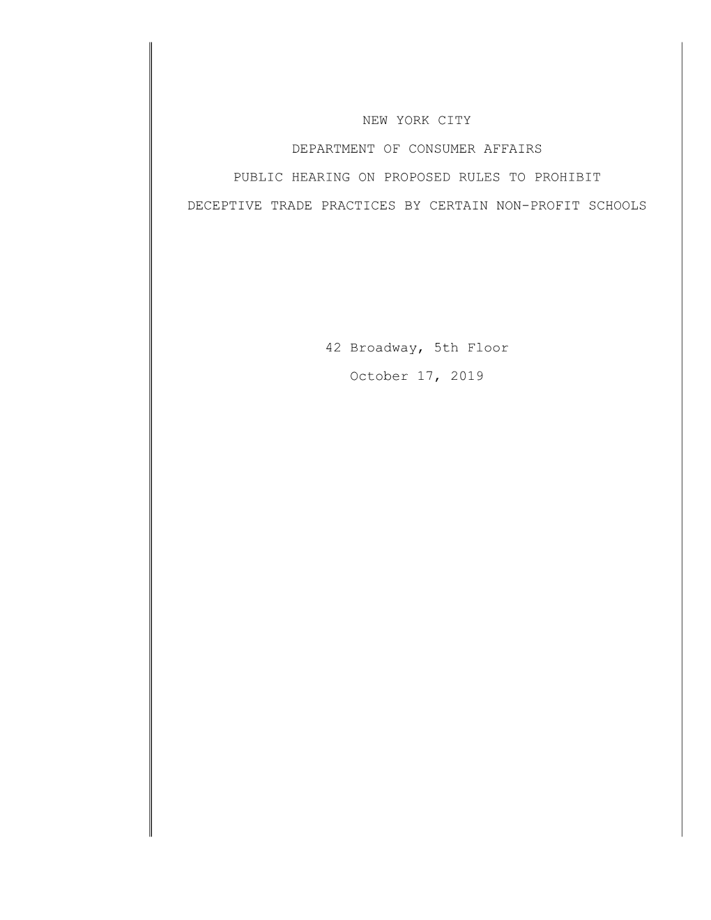 Hearing Transcriptpublic Hearing on Proposed Rules to Prohibit Deceptive Trade Practices by Certain For-Profit Schools