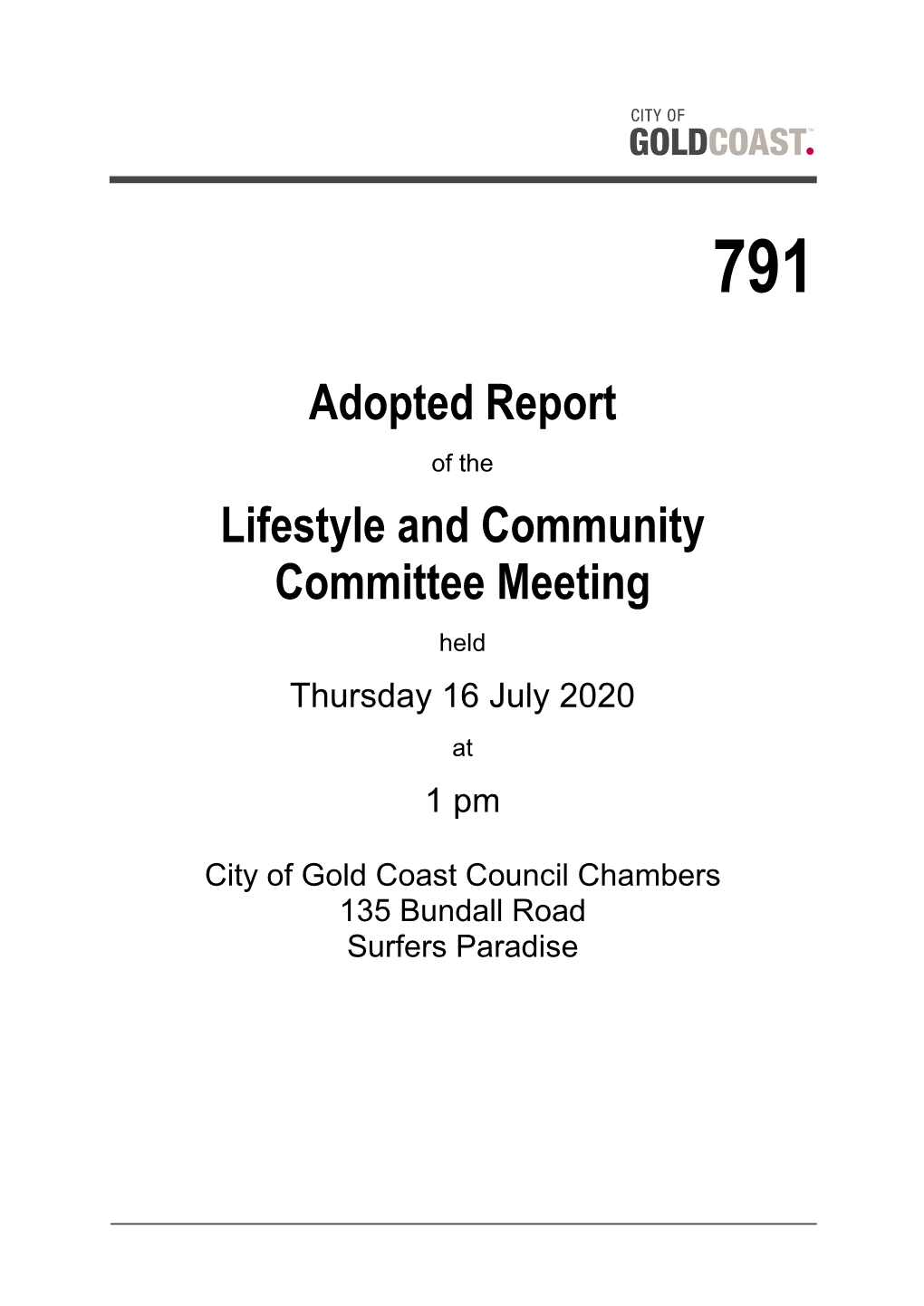 791 Lifestyle and Community Committee Meeting 16 July