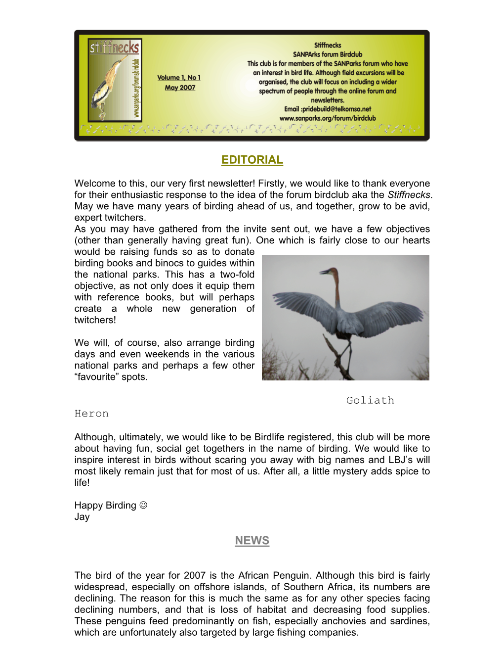 EDITORIAL Goliath Heron NEWS