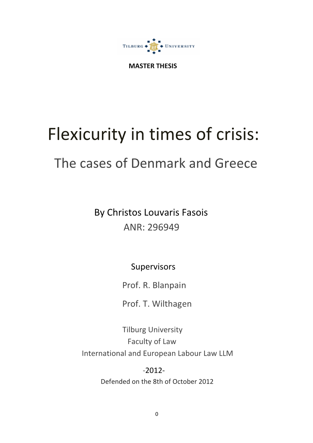 Flexicurity in Times of Crisis: the Cases of Denmark and Greece