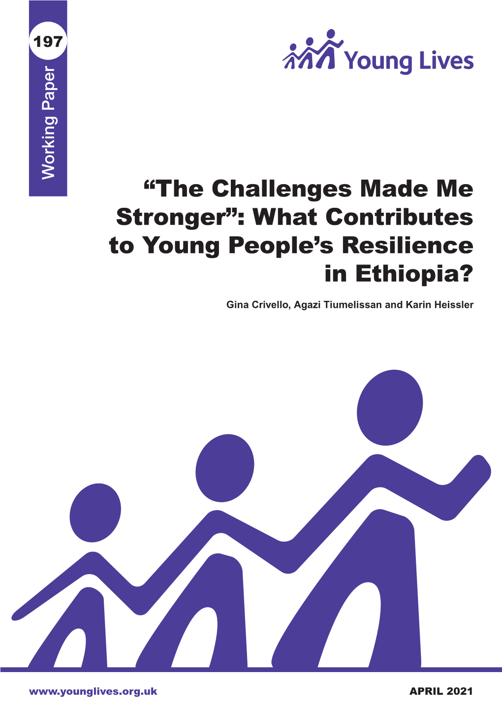 “The Challenges Made Me Stronger”: What Contributes to Young People’S Resilience in Ethiopia?