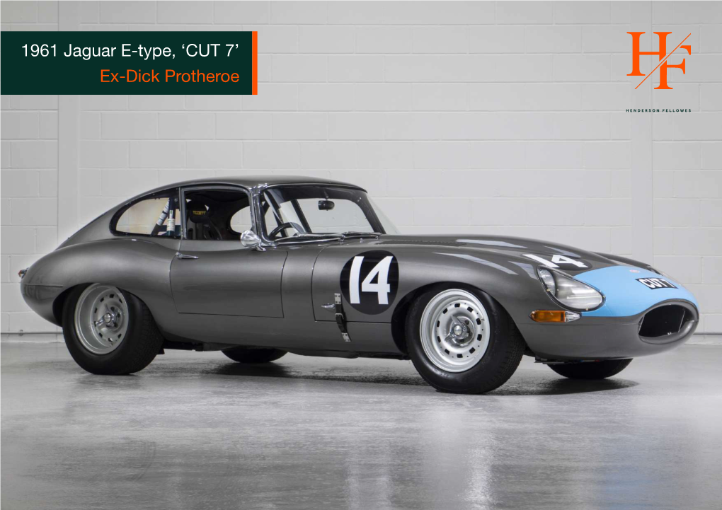 1961 Jaguar E-Type, 'CUT 7' Ex-Dick Protheroe