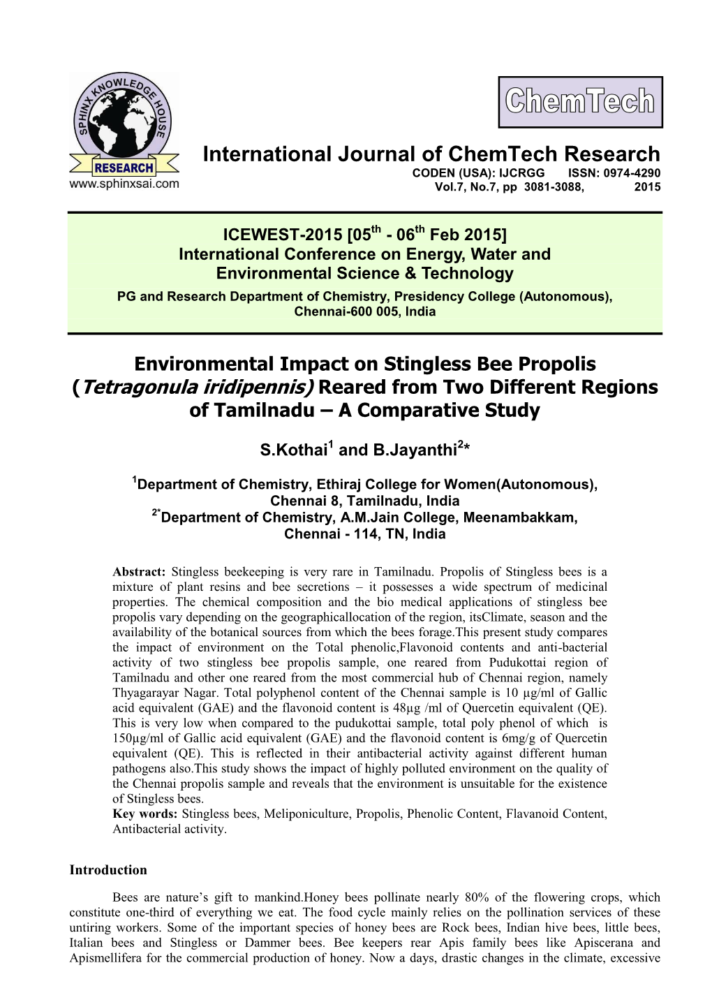 Environmental Impact on Stingless Bee Propolis (Tetragonula Iridipennis) Reared from Two Different Regions of Tamilnadu – a Comparative Study