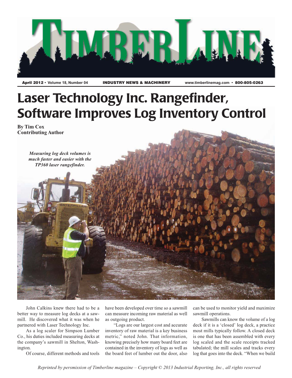 Laser Technology Inc. Rangefinder, Software Improves Log Inventory Control by Tim Cox Contributing Author