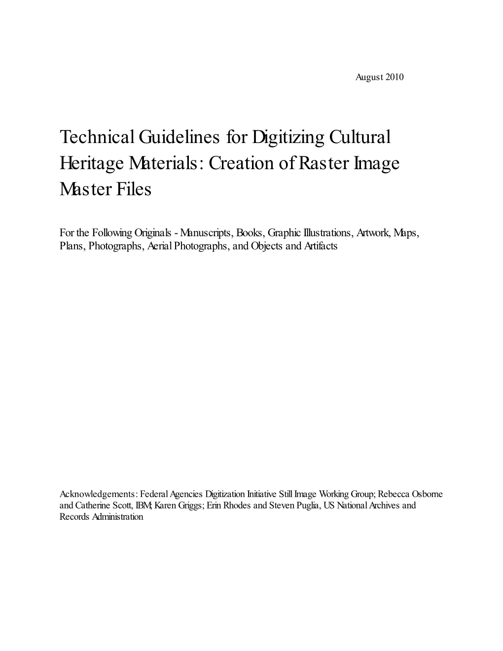 Technical Guidelines for Digitizing Cultural Heritage Materials: Creation of Raster Image Master Files
