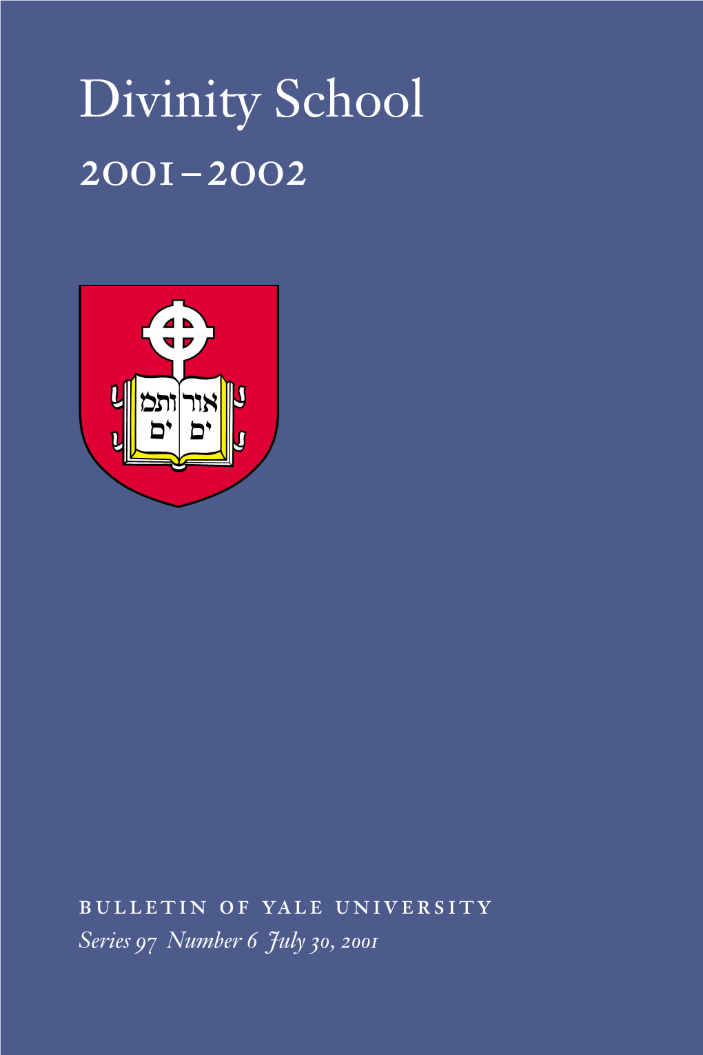 Divinity School 2001–2002