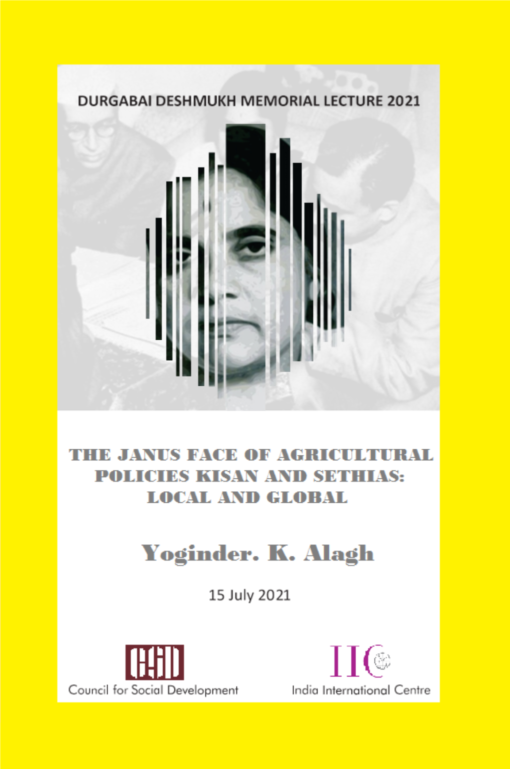 The Janus Face of Agricultural Policies- Kisan and Sethias: Local and Global