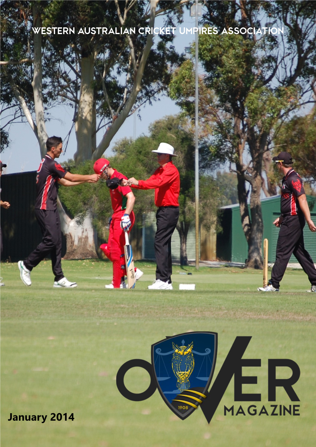 January 2014 Western Australian Cricket Umpires’ Association January 2014