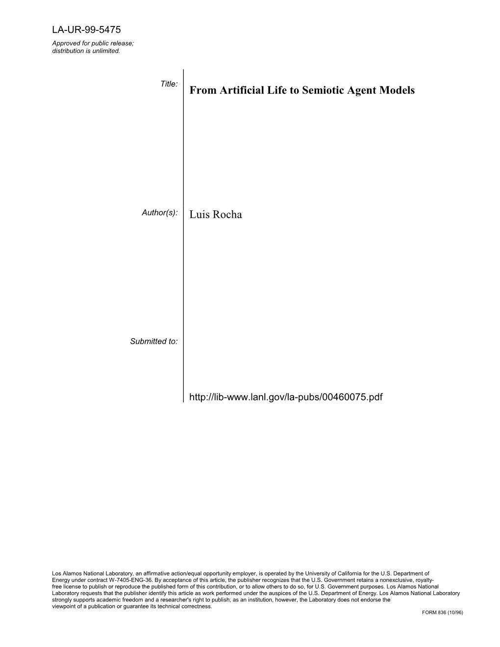 From Artificial Life to Semiotic Agent Models Luis Rocha