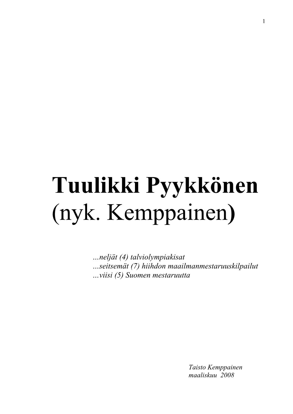 Tuulikki Pyykkönen (Nyk. Kemppainen)