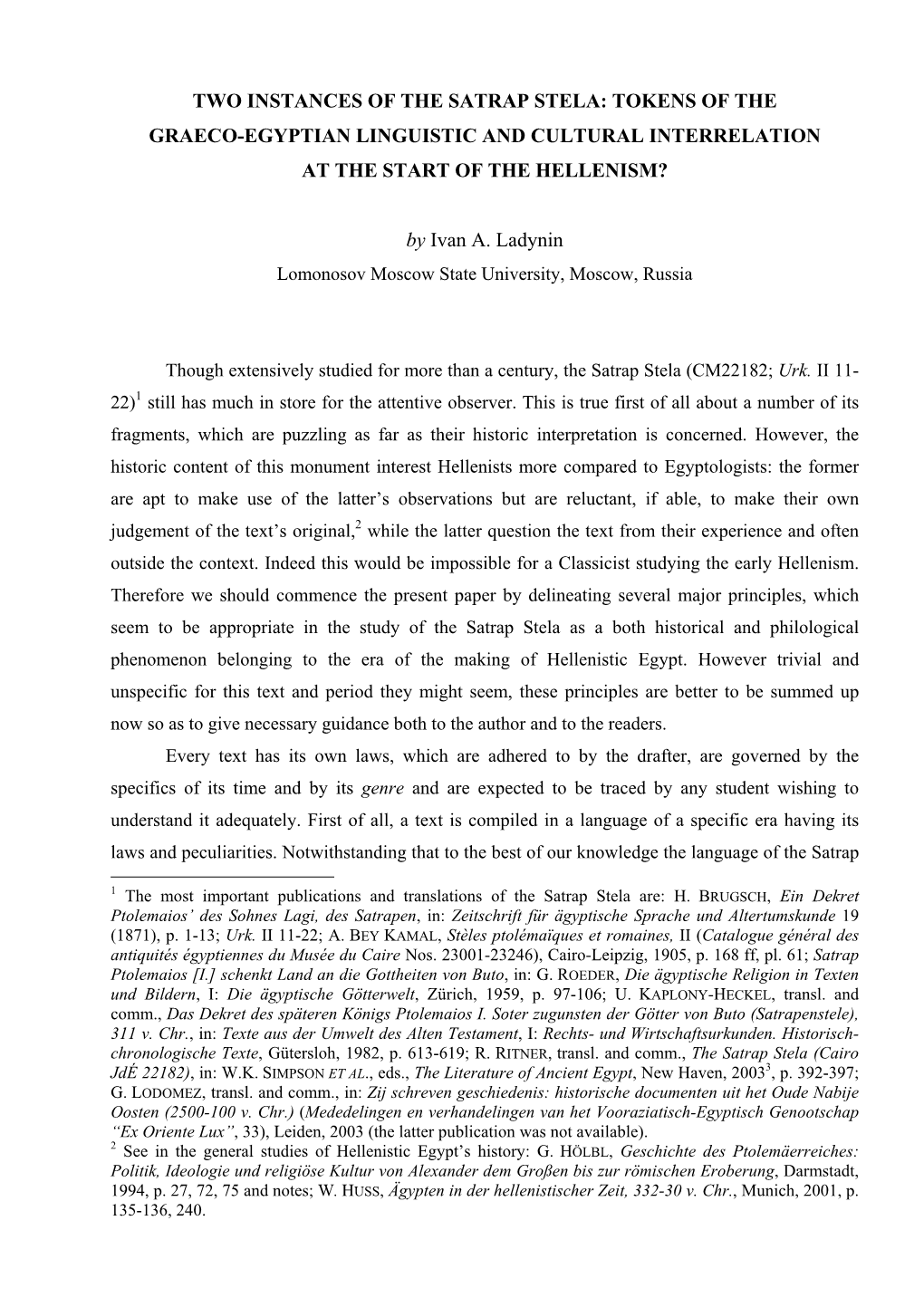 Two Instances of the Satrap Stela: Tokens of the Graeco-Egyptian Linguistic and Cultural Interrelation at the Start of the Hellenism?