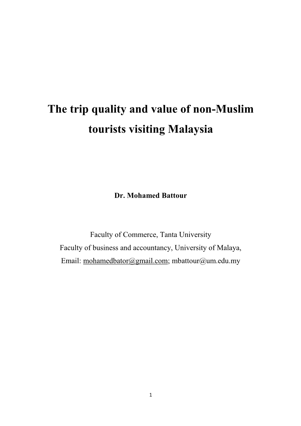 The Trip Quality and Value of Non-Muslim Tourists Visiting Malaysia