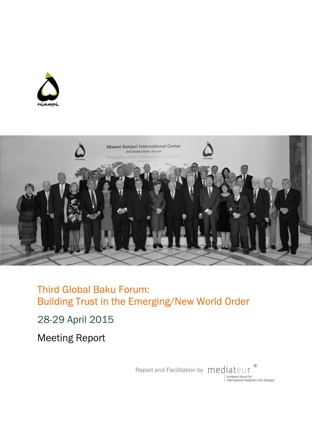 Third Global Baku Forum: Building Trust in the Emerging/New World Order 28-29 April 2015 Meeting Report