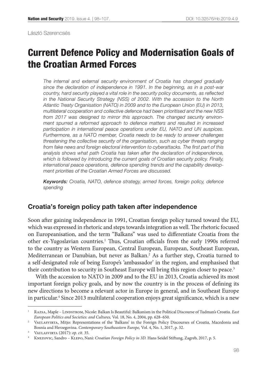 Current Defence Policy and Modernisation Goals of the Croatian Armed Forces