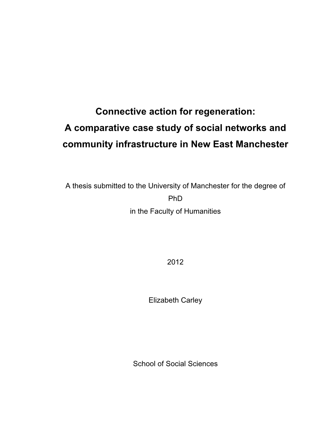 Connective Action for Regeneration: a Comparative Case Study of Social Networks and Community Infrastructure in New East Manchester