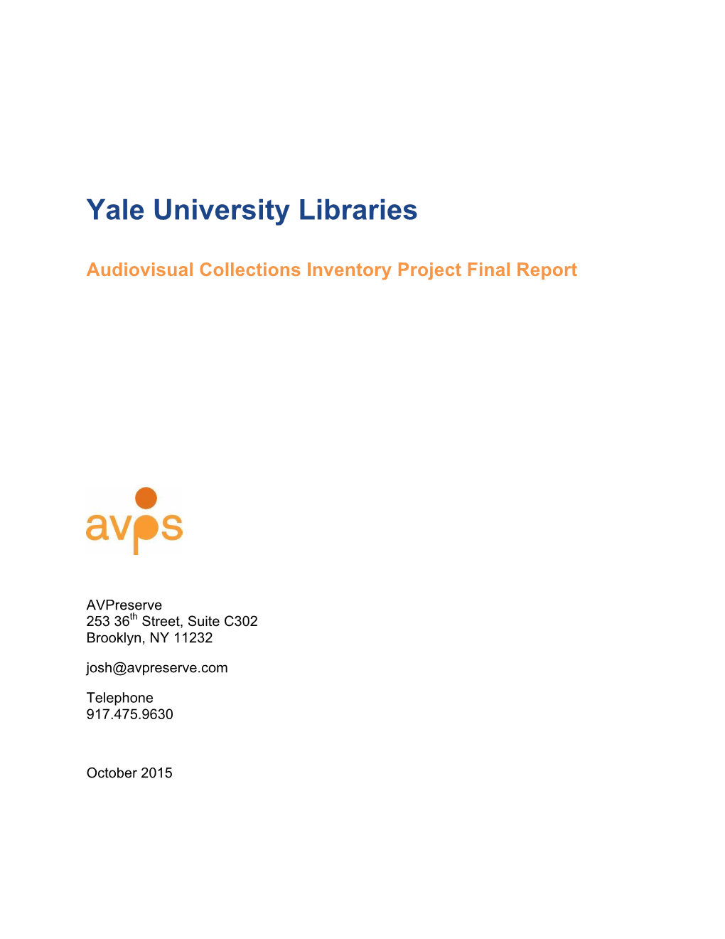 Yale University Libraries Audiovisual Collections Inventory Project Final Report