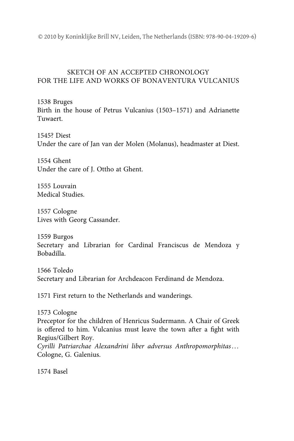 Sketch of an Accepted Chronology for the Life and Works of Bonaventura Vulcanius