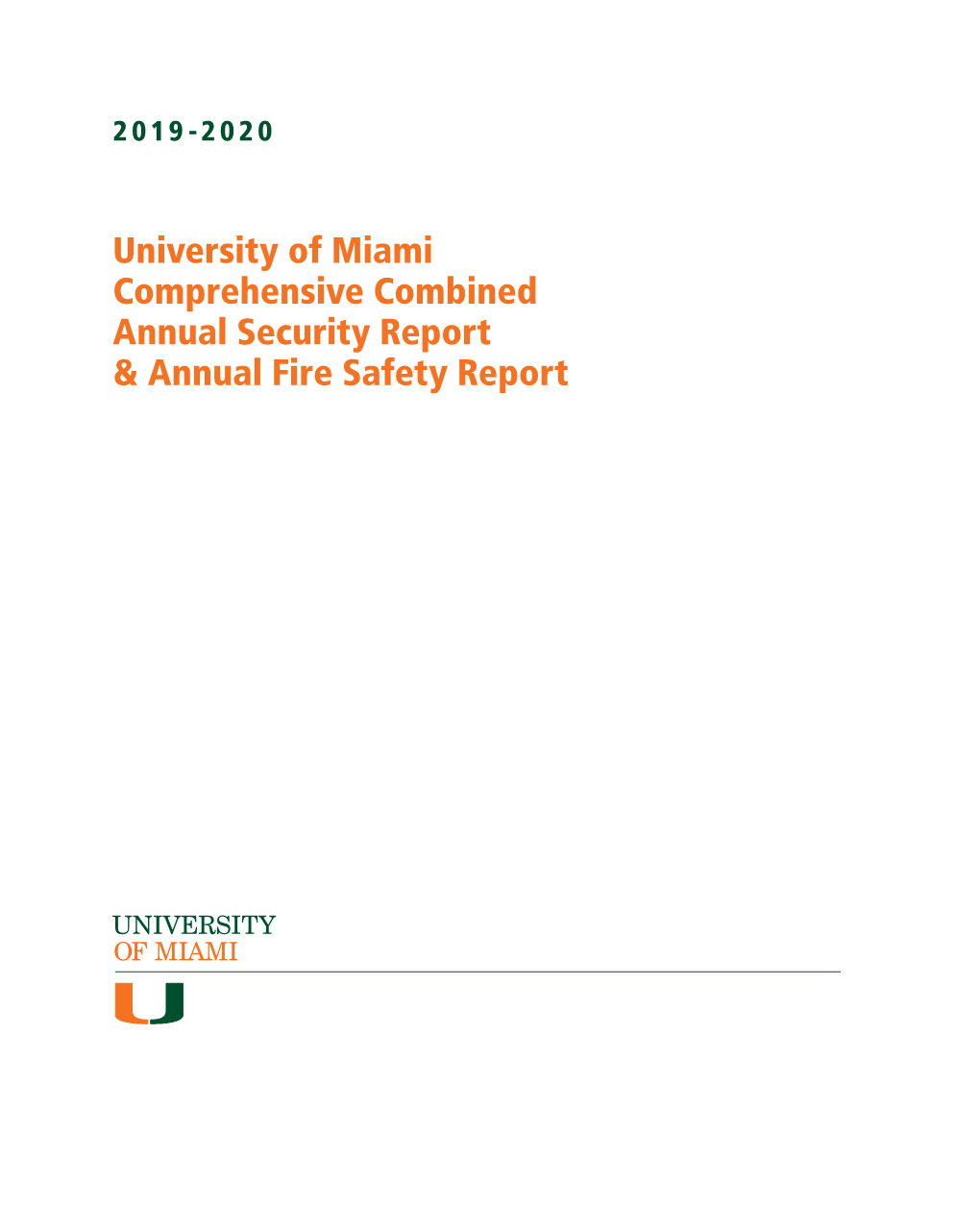 University of Miami Comprehensive Combined Annual Security Report & Annual Fire Safety Report Contents a Shared Commitment to a Safe University