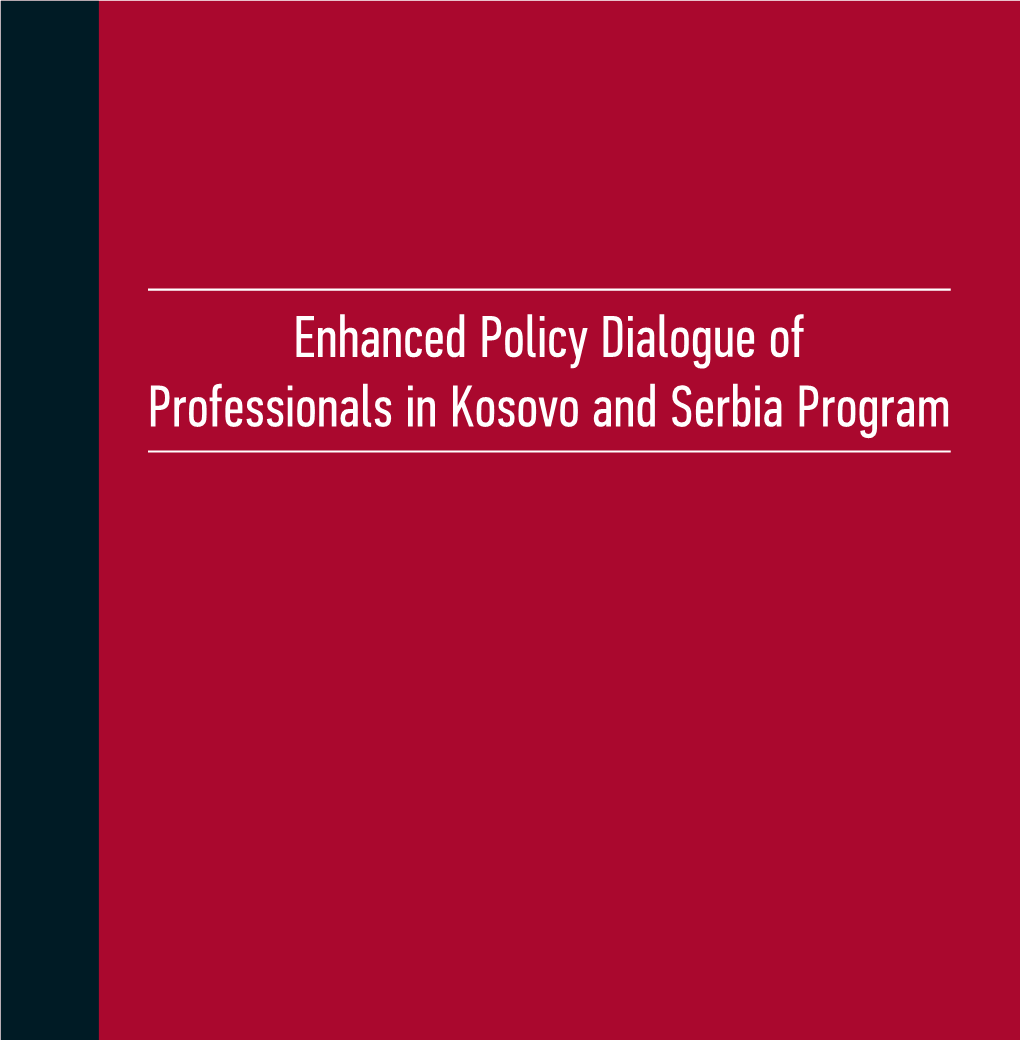 Enhanced Policy Dialogue of Professionals in Kosovo and Serbia Program