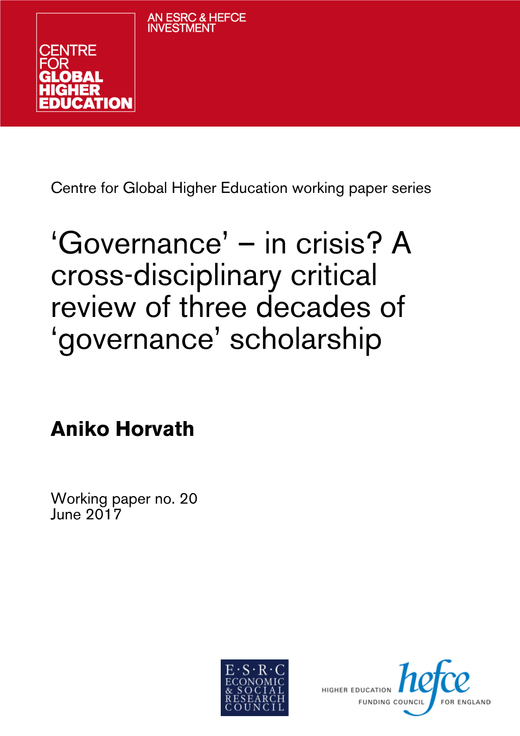 Governance’ – in Crisis? a Cross-Disciplinary Critical Review of Three Decades of ‘Governance’ Scholarship