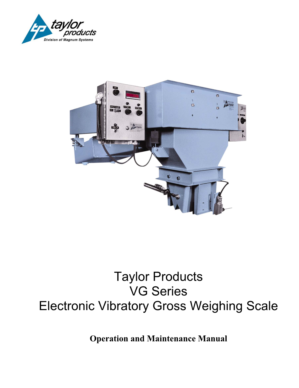 Taylor Products VG Series Electronic Vibratory Gross Weighing Scale