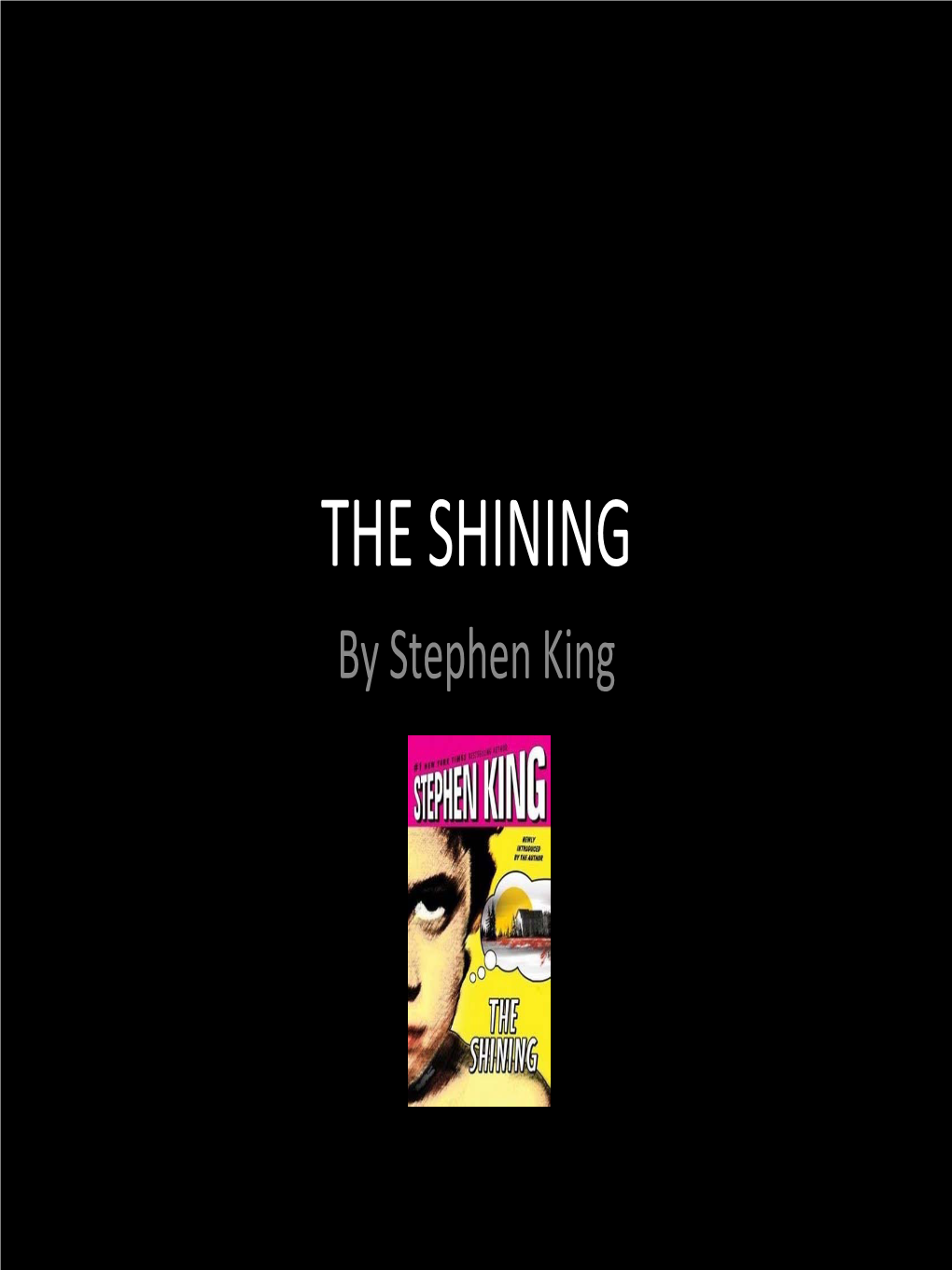 THE SHINING by Stephen King Author’S Background