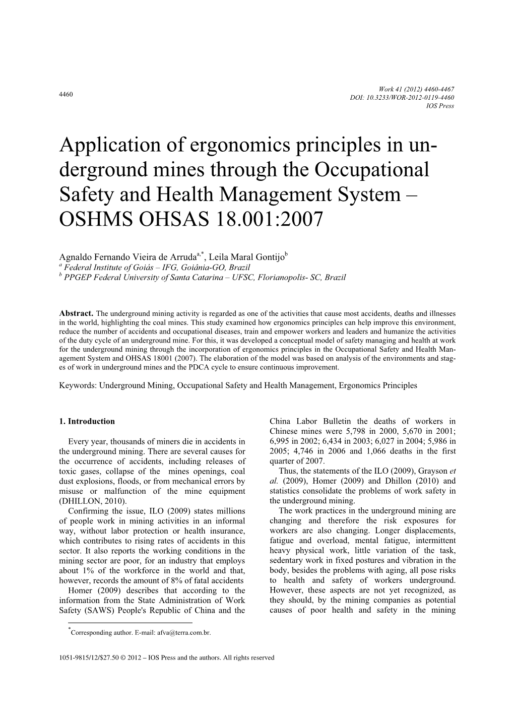 Application of Ergonomics Principles in Un- Derground Mines Through the Occupational Safety and Health Management System – OSHMS OHSAS 18.001:2007