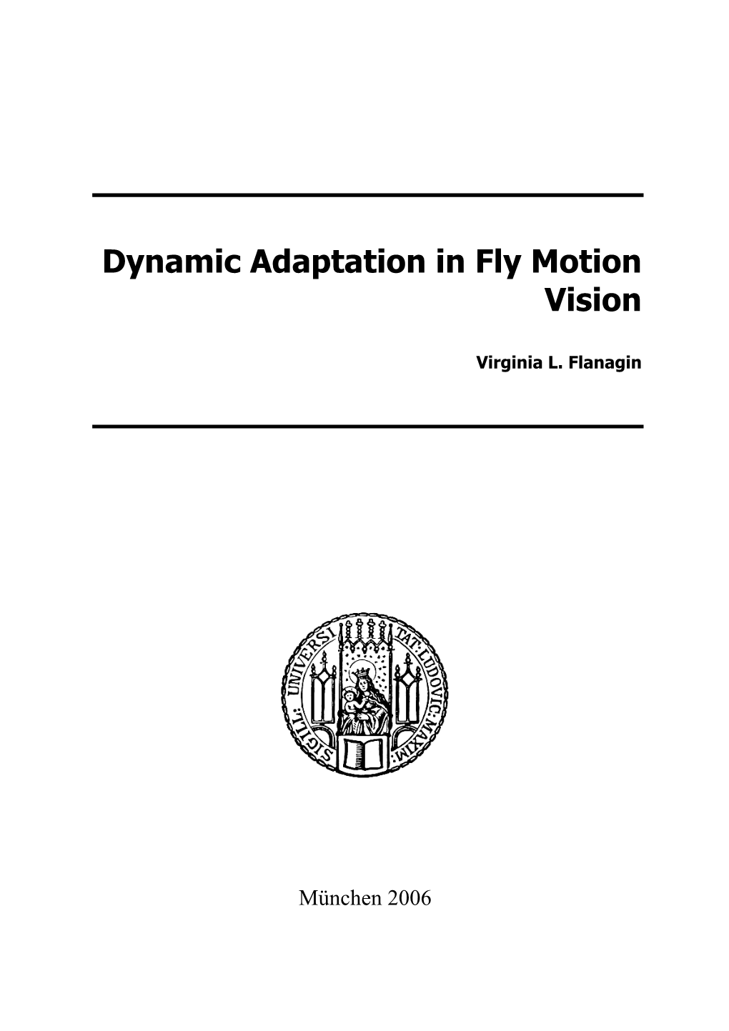Dynamic Adaptation in Fly Motion Vision