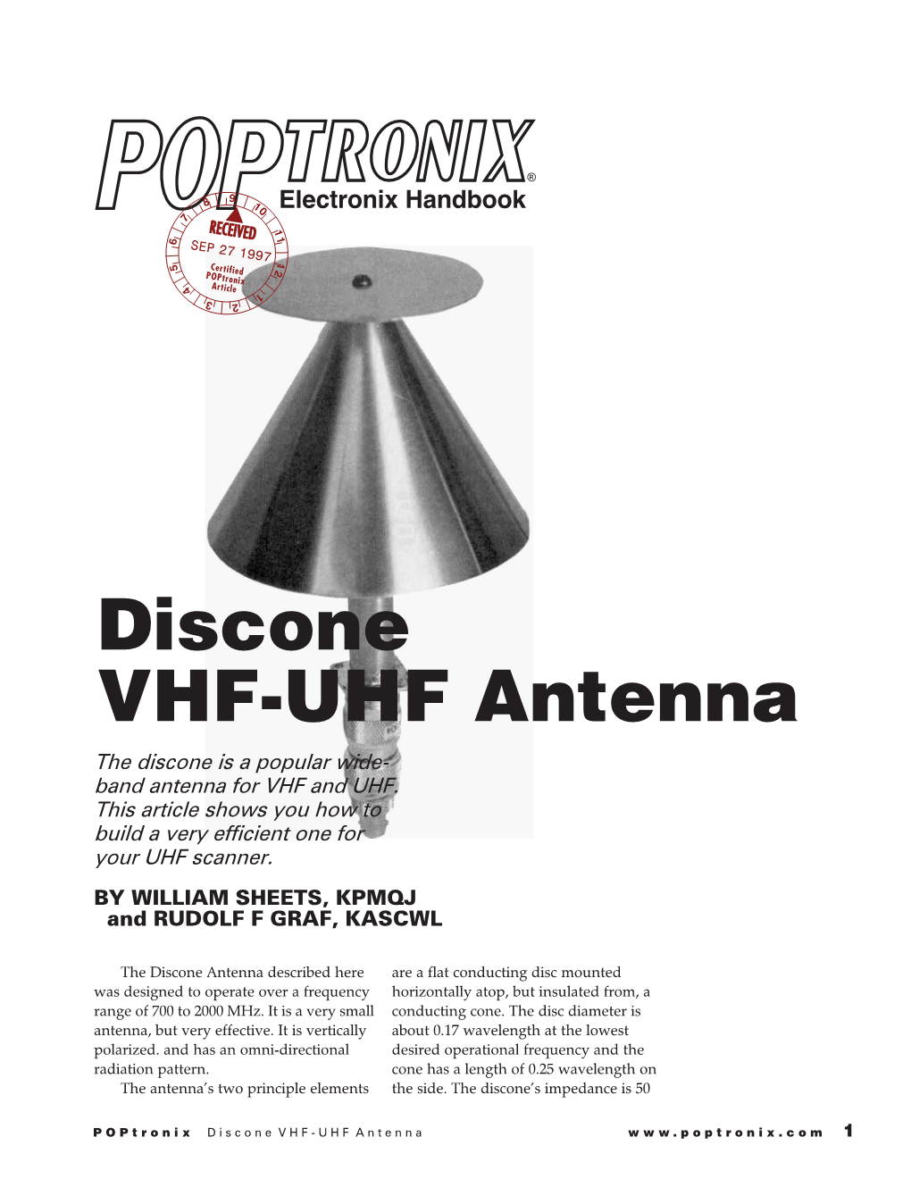 Discone VHF-UHF Antenna the Discone Is a Popular Wide- Band Antenna for VHF and UHF